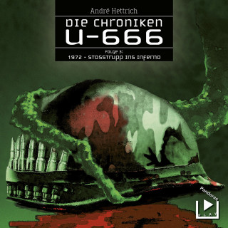 André Hettrich: U666 Teil 03 - Stoßtrupp ins Inferno