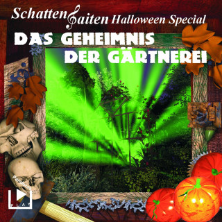 Katja Behnke: Schattensaiten Special Edition 02 – Das Geheimnis der Gärtnerei