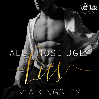 Mia Kingsley: All Those Ugly Lies