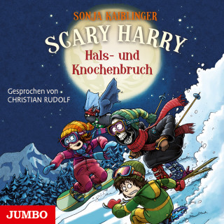 Sonja Kaibliner: Scary Harry. Hals- und Knochenbruch [Band 6]