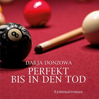 Darja Donzowa: Perfekt bis in den Tod