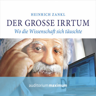 Heinrich Zankl: Der grosse Irrtum