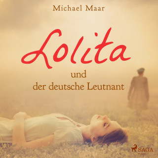 Michael Maar: Lolita und der deutsche Leutnant