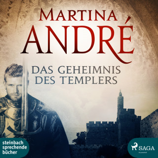 Martina André: Das Geheimnis des Templers (Ungekürzt)