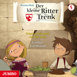 Kirsten Boie: Der kleine Ritter Trenk. Original-Hörspiele zur ZDF-Serie. 1. Staffel [5]