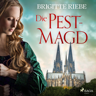 Brigitte Riebe: Die Pestmagd