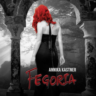 Annika Kastner: Fegoria