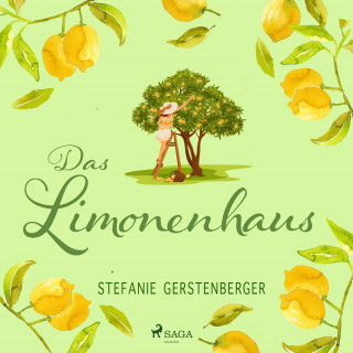 Stefanie Gerstenberger: Das Limonenhaus