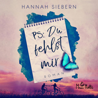 Hannah Siebern: PS: Du fehlst mir