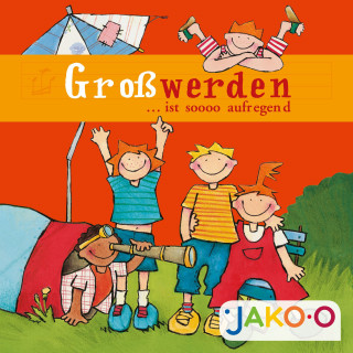 JAKO-O, Petra Grube: Großwerden...ist sooo aufregend