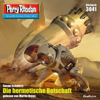 Susan Schwartz: Perry Rhodan 3041: Die hermetische Botschaft