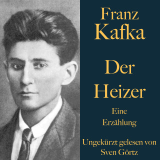 Franz Kafka: Franz Kafka: Der Heizer