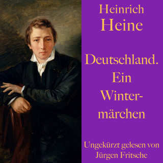 Heinrich Heine: Heinrich Heine: Deutschland. Ein Wintermärchen