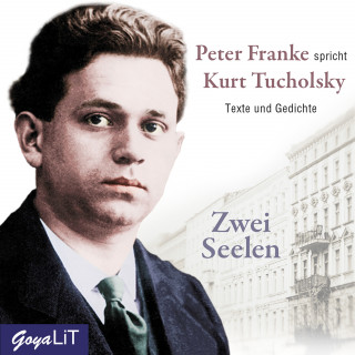 Kurt Tucholsky: Zwei Seelen
