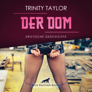 Trinity Taylor: Der Dom / Erotik Audio Story / Erotisches Hörbuch