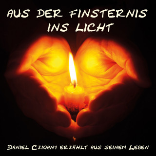 Daniel Czigany: Aus der Finsternis ins Licht