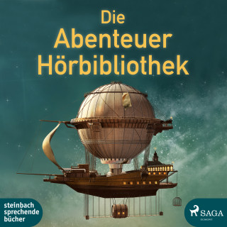 Herman Melville, Mark Twain, Jules Verne, Jonathan Swift, Giacomo Casanova: Die Abenteuer Hörbibliothek