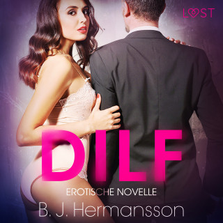 B. J. Hermansson: DILF: Erotische Novelle