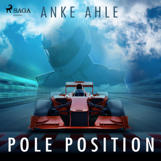 Anke Ahle: Pole Position (Ungekürzt)