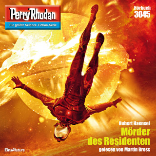 Hubert Haensel: Perry Rhodan 3045: Mörder des Residenten