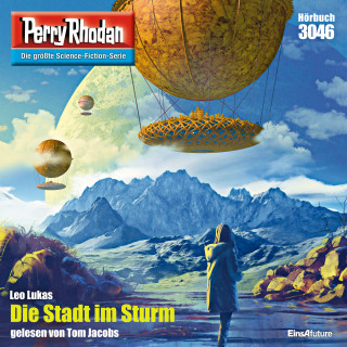 Leo Lukas: Perry Rhodan 3046: Die Stadt im Sturm