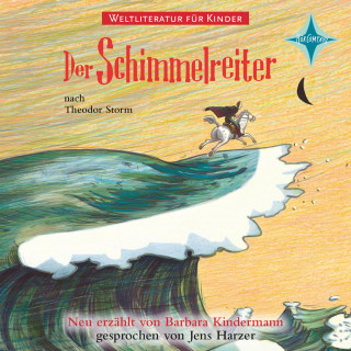 Barbara Kindermann, Theodor Storm: Weltliteratur für Kinder - Der Schimmelreiter