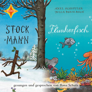 Julia Donaldson, Axel Scheffler: Stockmann / Flunkerfisch