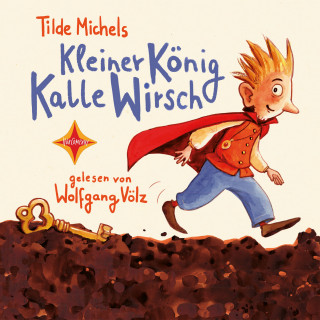 Tilde Michels: Kleiner König Kalle Wirsch