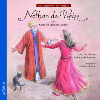Gotthold Ephraim Lessing, Barbara Kindermann: Weltliteratur für Kinder - Nathan der Weise von G.E. Lessing