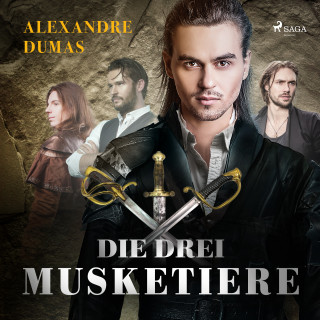 Alexandre Dumas, Susa Hämmerle: Die drei Musketiere
