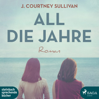 J. Courtney. Sullivan: All die Jahre