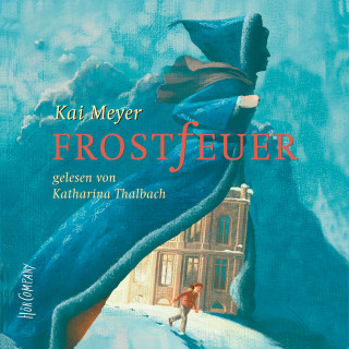 Kai Meyer: Frostfeuer
