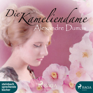 Alexandre Dumas: Die Kameliendame