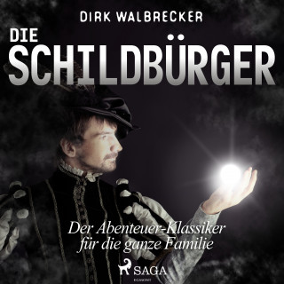 Dirk Walbrecker: Die Schildbürger - Der Abenteuer-Klassiker für die ganze Familie