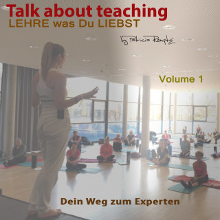 Patricia Römpke: Talk about Teaching, Vol. 1