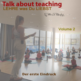 Patricia Römpke: Talk about Teaching, Vol. 2
