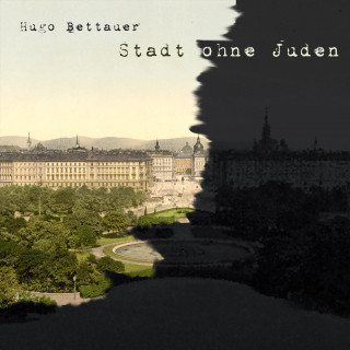 Hugo Bettauer: Die Stadt ohne Juden