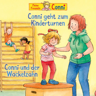 Hans-Joachim Herwald, Liane Schneider, Ludger Billerbeck: Conni geht zum Kinderturnen / Conni und der Wackelzahn