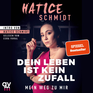 Hatice Schmidt: Dein Leben ist kein Zufall