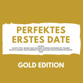 Florian Höper: Perfektes erstes Date Gold Edition