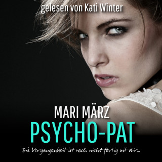Mari März: Psycho-Pat