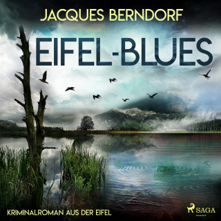 Jacques Berndorf: Eifel-Blues - Kriminalroman aus der Eifel