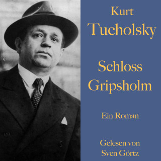 Kurt Tucholsky: Kurt Tucholsky: Schloss Gripsholm