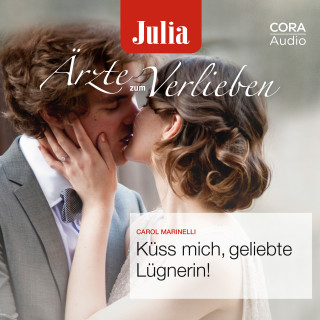 Carol Marinelli: Küss mich, geliebte Lügnerin!