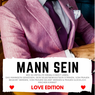 Florian Höper: MANN SEIN Love Edition