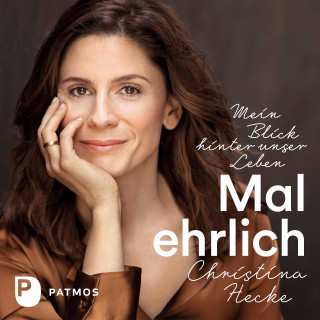 Christina Hecke: Mal ehrlich