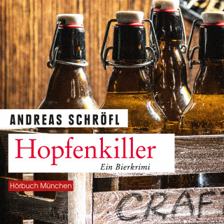 Andreas Schröfl: Hopfenkiller