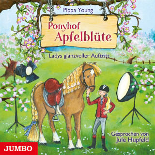Pippa Young: Ponyhof Apfelblüte. Ladys glanzvoller Auftritt [Band 10]