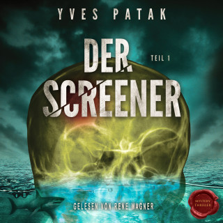 Yves Patak: Der Screener – Teil 1