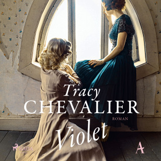 Tracy Chevalier: Violet